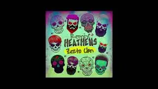 Heathens-Zezto Clan-Remix(PsytranceBotleeg2018)