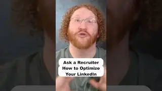 Optimizing Your LinkedIn | Recruiter Explains