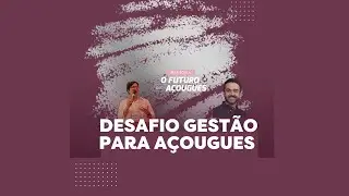 Se você errar nisso, pode comprometer a saúde do seu açougue