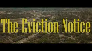 The Eviction Notice  (Short Film)