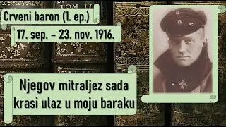 Crveni baron: &bdquo;Moja prva engleska žrtva&ldquo; (Manfred von Richthofen, Oswald Boelcke, Lanoe Hawker, WW1)