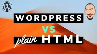 Wordpress vs HTML PHP sites for Beginners: BIG Timesavers help you decide!