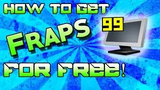 How to get fraps for free! (EASY)