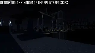 Roblox: RetroStudio - KINGDOM OF THE SPLINTERED SKIES Gameplay (No Commentary)
