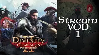 Stream Play - Divinity: Original Sin II - 11 Baby Mode (Part 1 of 7)