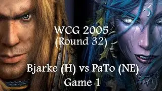 Warcraft 3 - WCG 2005 (Round 32) Bjarke (H) vs PaTo (NE) Game 1