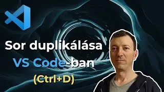 Sor duplikálása VS Code-ban Ctrl+D -vel