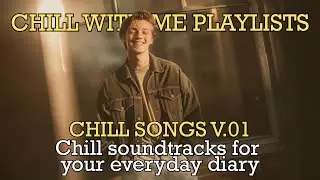 Chill with me playlists | a playlist that makes you feel chill all day | CueQ 90's Playlist