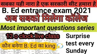 B. ed entrance exam 2021 mini mock test