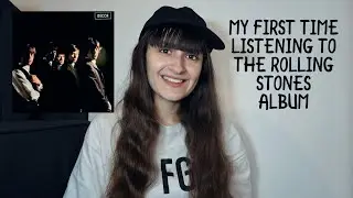 My First Time Listening to The Rolling Stones Album