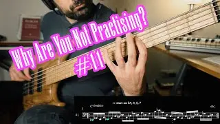 Why Are You Not Practising?#11 | 