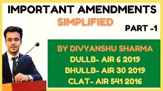 Important Constitutional Amendments Part 1 | DULLB | BHU | CLAT | SSC | MHCET LAW | UPSC | PU