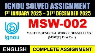MSW 002 Solved Assignment 2025 || msw-02 solved assignment in English || Jan 2025 to Dec 2025