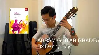ABRSM Grade 5 Guitar B2 Danny Boy 英國皇家音樂學院5級考試歌 - (Classical Guitar cover by HON Ho Nam)