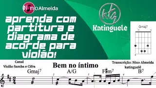 Aprenda tocar Bem no Íntimo Katinguelê com partitura e diagrama de acorde para violão!