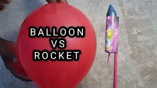 BALLOONS VS DIWALI ROCKET Experiments/ best Diwali experiment 2019