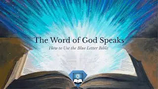 How to Use the Blue Letter Bible