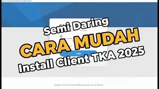 Cara Mudah Install Exambro Client TKA Semi Daring 2025 (Anti Gagal)