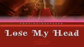 Lose My Head - Freya Skye [Color Coded/Eng]