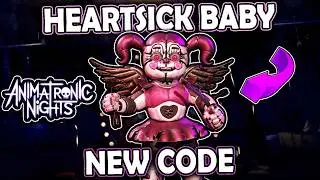 (NEW CODE) LET'S MEET HEARTSICK BABY | BEST NEW UPDATE FNAF Animatronic Nights Roblox