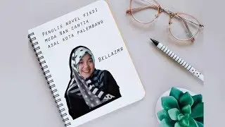 Tips Menulis Novel Bagi Pemula dari Novelis Muda Palembang, Bella Z.M.R.