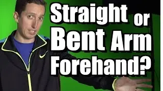 Straight or Bent Arm on Forehand? - Ask Ian #34