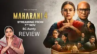 Maharani Season 4 All Episodes Review | SonyLIV | BC Aunty Review