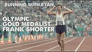 Frank Shorter Recounts His Olympic Experience-Running with Ryan-Episode 10