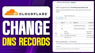 How to Change DNS Records in Cloudflare (2026) | A, CNAME & MX Tutorial