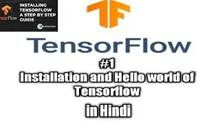 Tensorflow installation in Hindi. Tensorflow#1  Tensorfow Hello  World in Hindi  #tensorflow #Ml #AI