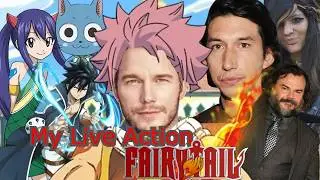 My Concept For a Live Action Fairy Tail