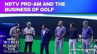 NDTV World Summit: NDTV ProAm And The Business Of Golf