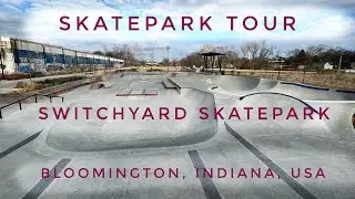 Switchyard Skatepark - Bloomington, IN | Skatepark Tour