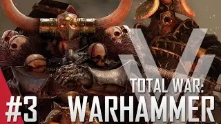 Total War: Warhammer Campaign #3 (Warriors of Chaos)