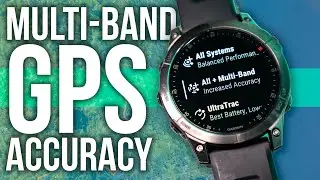 Тест точности многодиапазонного GPS-приемника Garmin Fenix ​​7 &mdash; стоит ли обновляться?!