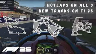 Hotlaps on the 3 new F1 25 tracks.