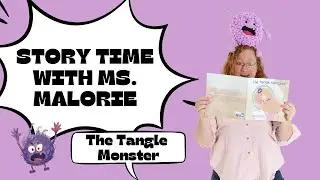 The Tangle Monster - Story Time