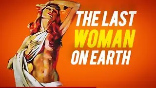THE LAST WOMAN ON EARTH (1960) | Sci-Fi Thriller | Full Movie