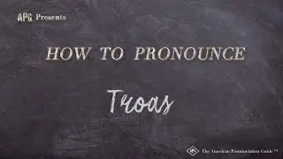 How to Pronounce Troas (Real Life Examples!)