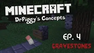 DrPiggy's Concepts - EP 4 - Gravestones