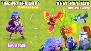 Archer Queen-Pet Combinations | Best Pet Combinations | Clash Of Clans  | #clashofclans #coc