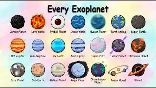 Every Type of Exoplanet Explained  in the Universe