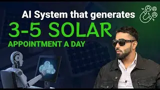AI System that generates 3 5 solar Appointments per day