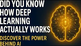 Did You Know How Deep Learning Actually Works? Discover the Power Behind AI 🧠