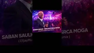 Saban Saulic - Kraljice Srca Moga (EfjayMusic Balkan House Remix)