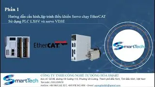 Hướng dẫn điều khiển Servo chạy EtherCAT sử dụng PLC LX6V,Servo VD3E