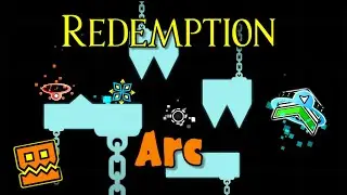 Redemption Arc 100% // EXTREME DEMON // Geometry Dash 2.2