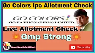 go colors ipo allotment check l go colors ipo gmp today l go colors ipo allotment date l ipo news