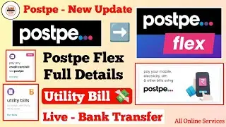 Postpe - New Update | Live Bank Transfer 100% Working |  What is Postpe Flex ? Full Details Review