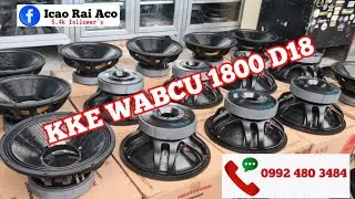 KKE WABCU D18|1800|UNBOXING TESTING@icaoraiaco